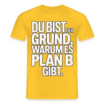 You're the reason there's a plan B - Men's T-Shirt - yellow - Front - AI Model Male 178 dark (178cm)