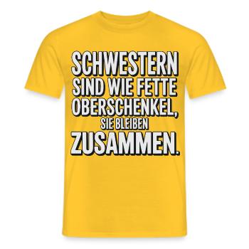 Schwestern wie fette Oberschenkel - Männer T-Shirt - Gelb - Vorne - AI Model Male 178 dark (178cm)