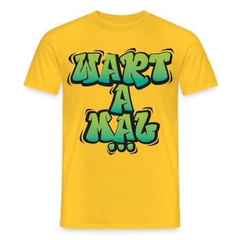 Wart A Mal – Lustiger Dialekt Spruch Design - Männer T-Shirt - Gelb - Vorne - AI Model Male 178 dark (178cm)