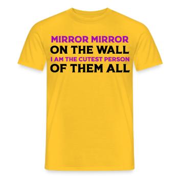 Mirror Mirror I Am the Cutest - Men's T-Shirt - yellow - Front - AI Model Male 178 dark (178cm)