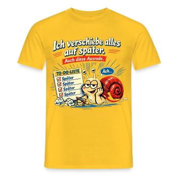 Ich verschiebe alles auf später. Auch diese - Männer T-Shirt - Gelb - Vorne - AI Model Male 178 dark (178cm)