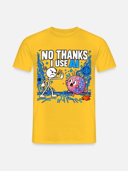 No Thanks I Use AI - Funny Artificial Intelligence - Männer T-Shirt - Gelb