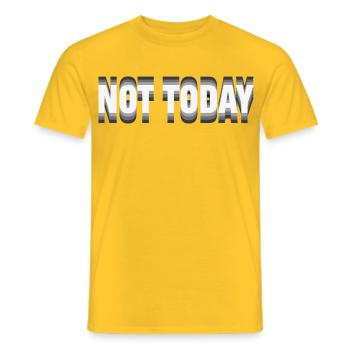 Not Today – Minimalistisches Typografie Statement - Männer T-Shirt - Gelb - Vorne - AI Model Male 178 dark (178cm)