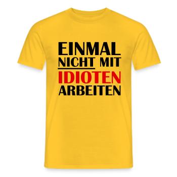 Einmal Nicht mit Idioten arbeiten - Männer T-Shirt - Gelb - Vorne - AI Model Male 178 dark (178cm)