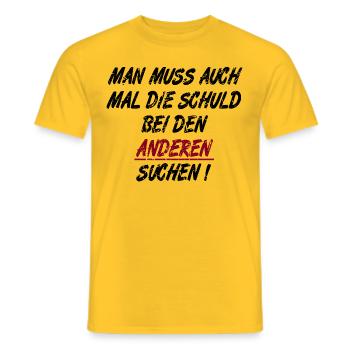 Man muss auch mal die Schuld bei Anderen suchen - Männer T-Shirt - Gelb - Vorne - AI Model Male 178 dark (178cm)
