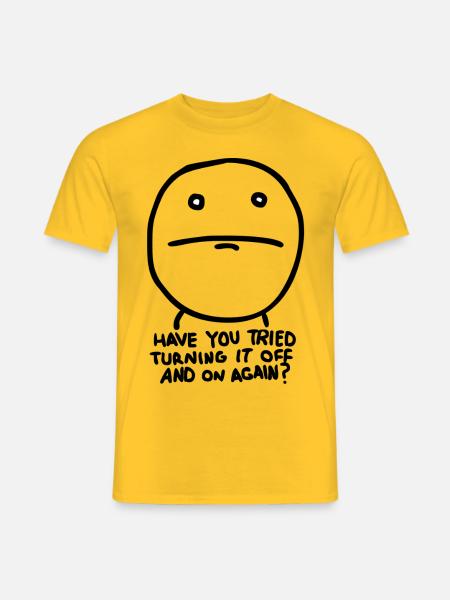 Haben Sie versucht, ihn auszuschalten und wieder? - Männer T-Shirt - Gelb