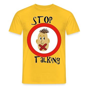 Stop Talking - Männer T-Shirt - Gelb - Vorne - AI Model Male 178 dark (178cm)
