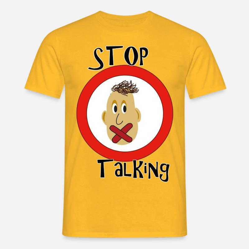 Stop Talking - Männer T-Shirt - Gelb