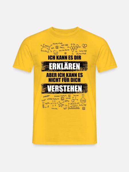 Chemie Spruch - für Chemielehrer Chemielaboranten - Männer T-Shirt - Gelb