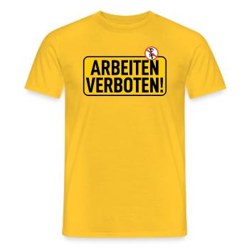 Schild: Arbeiten Verboten - Männer T-Shirt - Gelb - Vorne - AI Model Male 178 dark (178cm)