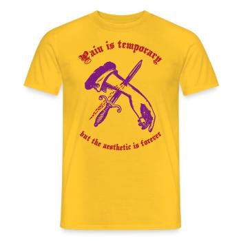 Der Schmerz ist vorübergehend, aber die Ästhetik ist für immer. - Männer T-Shirt - Gelb - Vorne - AI Model Male 178 dark (178cm)
