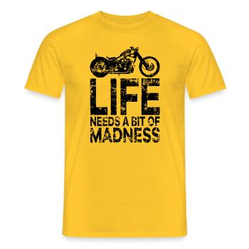 Quote Life Needs a Bit of Madness - Moto Biker - Men's T-Shirt - yellow - Front - AI Model Male 178 dark (178cm)