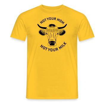Not Your Mom Not Your Milk Vegan statement - Männer T-Shirt - Gelb - Vorne - AI Model Male 178 dark (178cm)