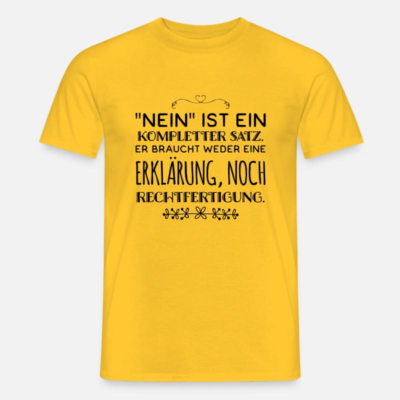 nein ist ein kompletter satz - Männer T-Shirt - Gelb