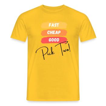 Fast, cheap, good - pick two! - Men's T-Shirt - yellow - Front - AI Model Male 178 dark (178cm)