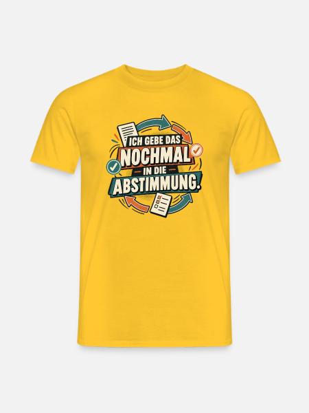 Nochmal in die Abstimmung - Männer T-Shirt - Gelb