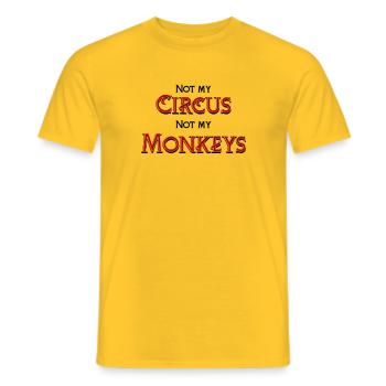 Not my Circus, not my monkeys - Men's T-Shirt - yellow - Front - AI Model Male 178 dark (178cm)