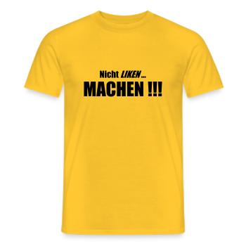 Nicht Liken, Machen!!! - Männer T-Shirt - Gelb - Vorne - AI Model Male 178 dark (178cm)