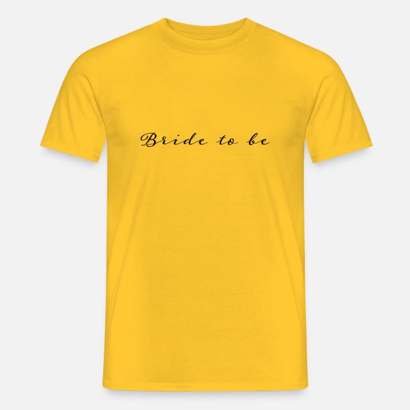 Braut zu sein - Männer T-Shirt - Gelb
