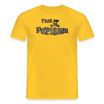Trust Me I m Parisian - Men's T-Shirt - yellow - Front - AI Model Male 178 dark (178cm)