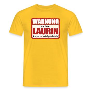 Laurin Name Lustiges Warnschild - Männer T-Shirt - Gelb - Vorne - AI Model Male 178 dark (178cm)