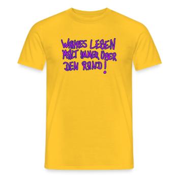 wahres leben malt immer über den rand - Männer T-Shirt - Gelb - Vorne - AI Model Male 178 dark (178cm)