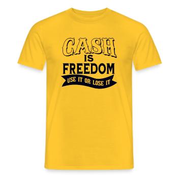 Cash Is Freedom Use It Or Lose It - Men's T-Shirt - yellow - Front - AI Model Male 178 dark (178cm)