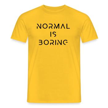 Normal is boring - Men's T-Shirt - yellow - Front - AI Model Male 178 dark (178cm)