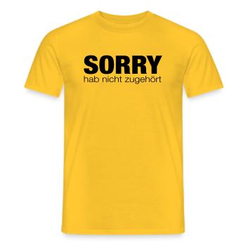 sorry hab nicht zugehoert - Männer T-Shirt - Gelb - Vorne - AI Model Male 178 dark (178cm)
