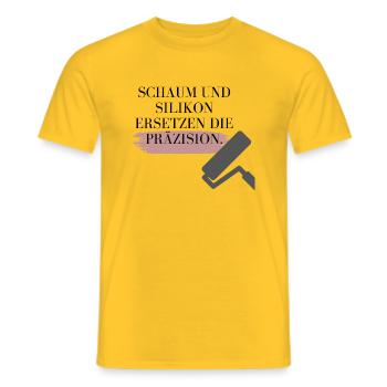 Schaum und Silikon ersetzen Präzision! - Männer T-Shirt - Gelb - Vorne - AI Model Male 178 dark (178cm)