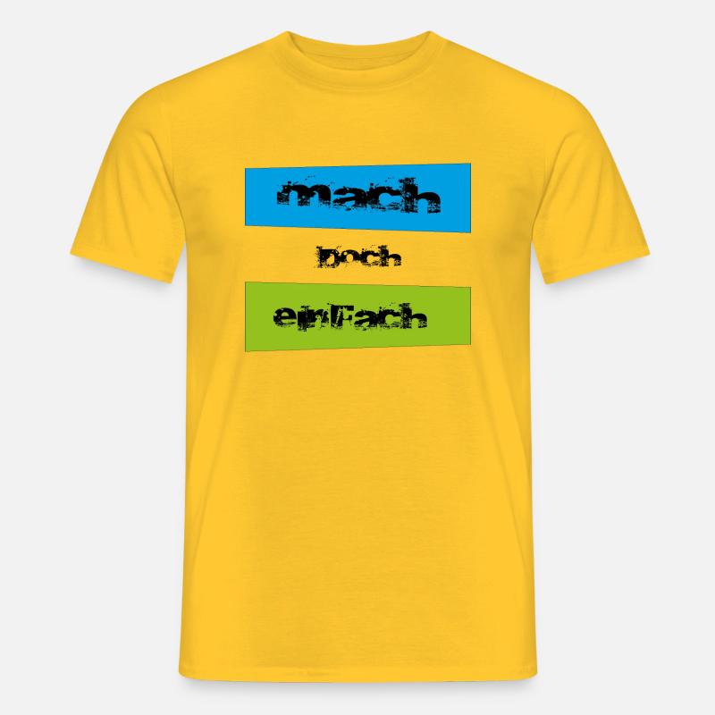 mach doch einfach - Männer T-Shirt - Gelb
