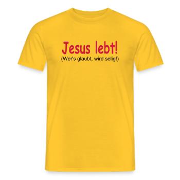 Jesus Lebt - Wer's glaubt wird selig! - Männer T-Shirt - Gelb - Vorne - AI Model Male 178 dark (178cm)