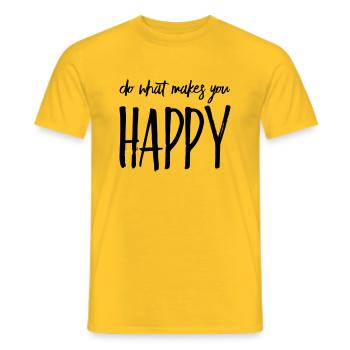 Do what makes you happy Gift Saying - Men's T-Shirt - yellow - Front - AI Model Male 178 dark (178cm)