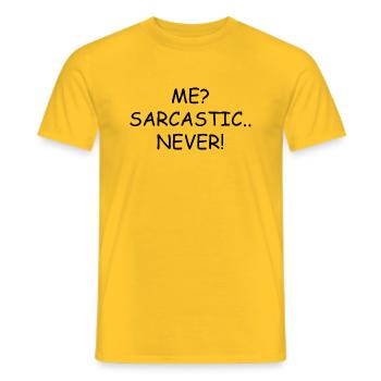 Me? Sarcastic.. Never! - T-shirt homme - jaune - Devant - AI Model Male 178 dark (178cm)