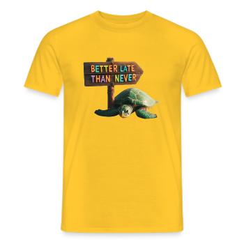 Better late than never - Men's T-Shirt - yellow - Front - AI Model Male 178 dark (178cm)