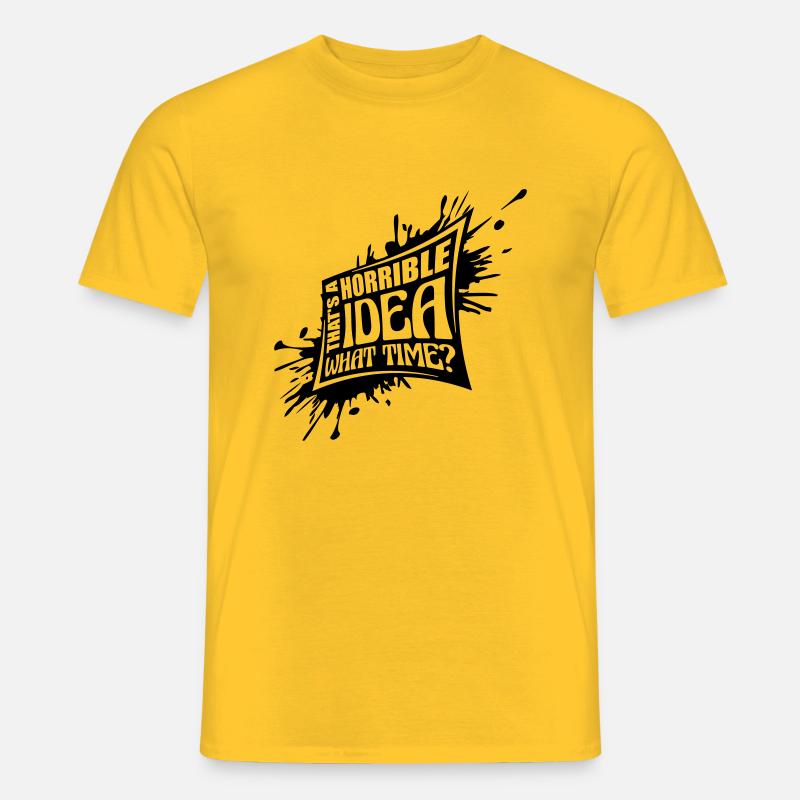 Thats a horrible Idea - Männer T-Shirt - Gelb