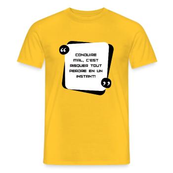 Conduire mal , c'est risquer de tout perdre en... - T-shirt homme - jaune - Devant - AI Model Male 178 dark (178cm)