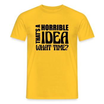 Thats a horrible Idea - Men's T-Shirt - yellow - Front - AI Model Male 178 dark (178cm)