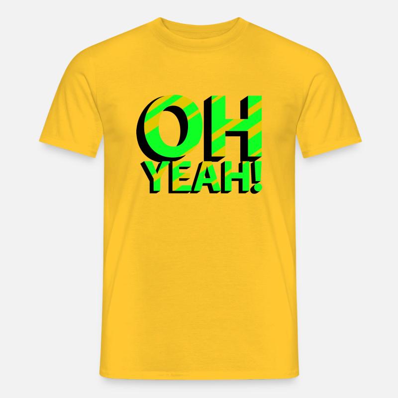 OH YEAH! - Männer T-Shirt - Gelb