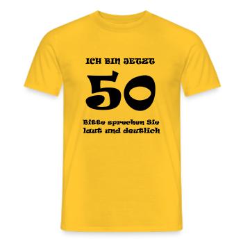 Bitte laut und deutlich sprechen - Ich bin 50! - Männer T-Shirt - Gelb - Vorne - AI Model Male 178 dark (178cm)