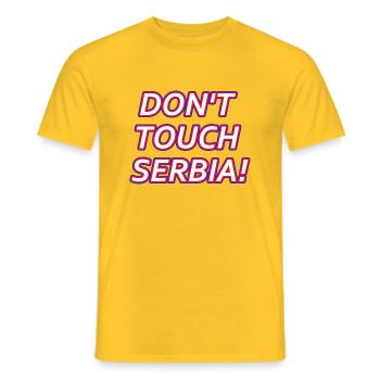 DON T TOUCH SERBIA - Männer T-Shirt - Gelb - Vorne - AI Model Male 178 dark (178cm)