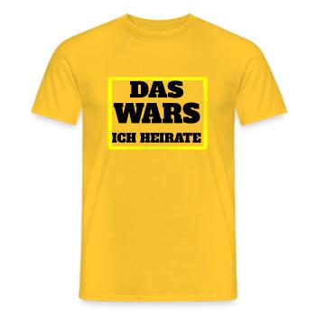 DAS WARS, ICH HEIRATE - Männer T-Shirt - Gelb - Vorne - AI Model Male 178 dark (178cm)