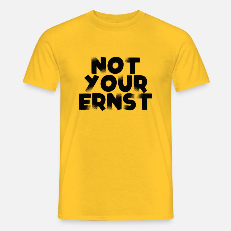 not your ernst - Männer T-Shirt - Gelb