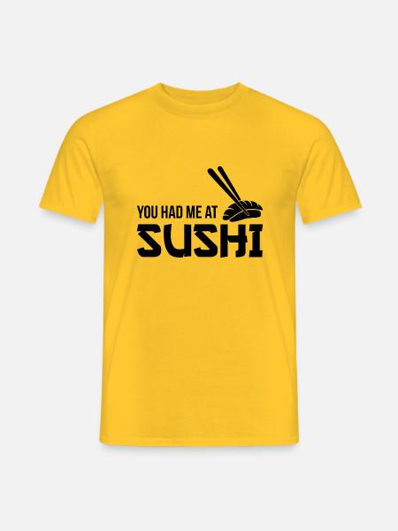 You had me at sushi - Men's T-Shirt - yellow