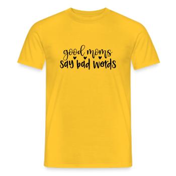 good moms say bad words - Männer T-Shirt - Gelb - Vorne - AI Model Male 178 dark (178cm)