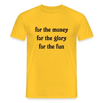 Pour l’argent pour la gloire pour le plaisir - T-shirt homme - jaune - Devant - AI Model Male 178 dark (178cm)