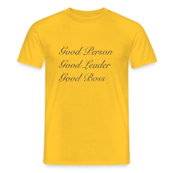 Good Person Good Leader Good Boss, Office Quote - Men's T-Shirt - yellow - Front - AI Model Male 178 dark (178cm)