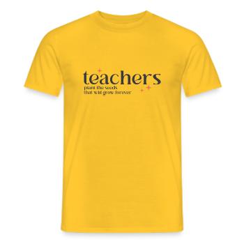 Teachers plant the seeds that will grow forever - Men's T-Shirt - yellow - Front - AI Model Male 178 dark (178cm)