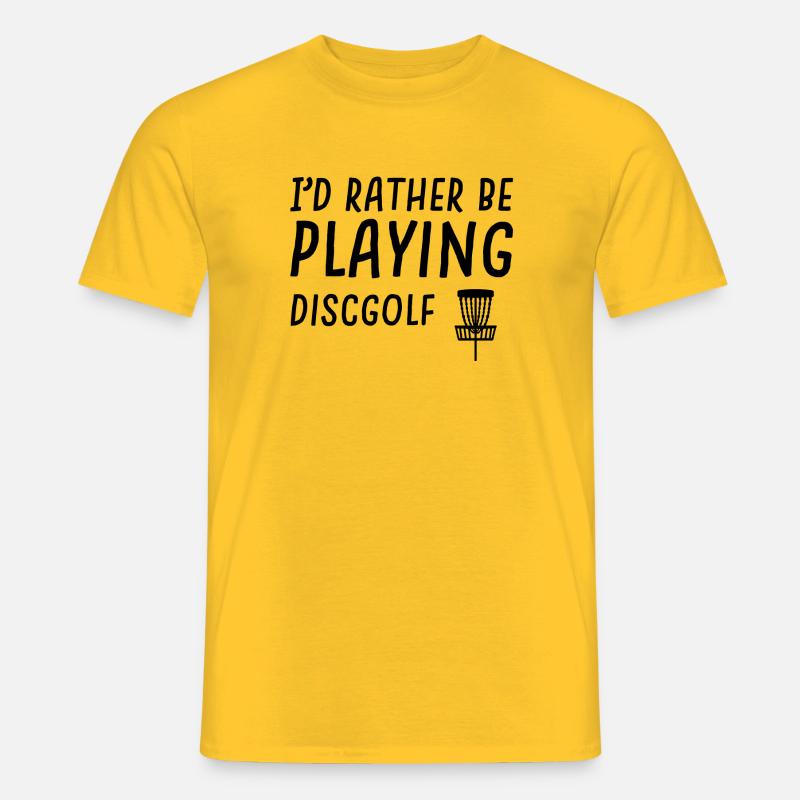 rather be playing discgolf - Männer T-Shirt - Gelb