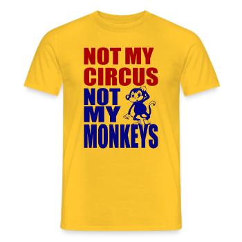 Not my circus not my monkeys 1- Not my circus - Men's T-Shirt - yellow - Front - AI Model Male 178 dark (178cm)